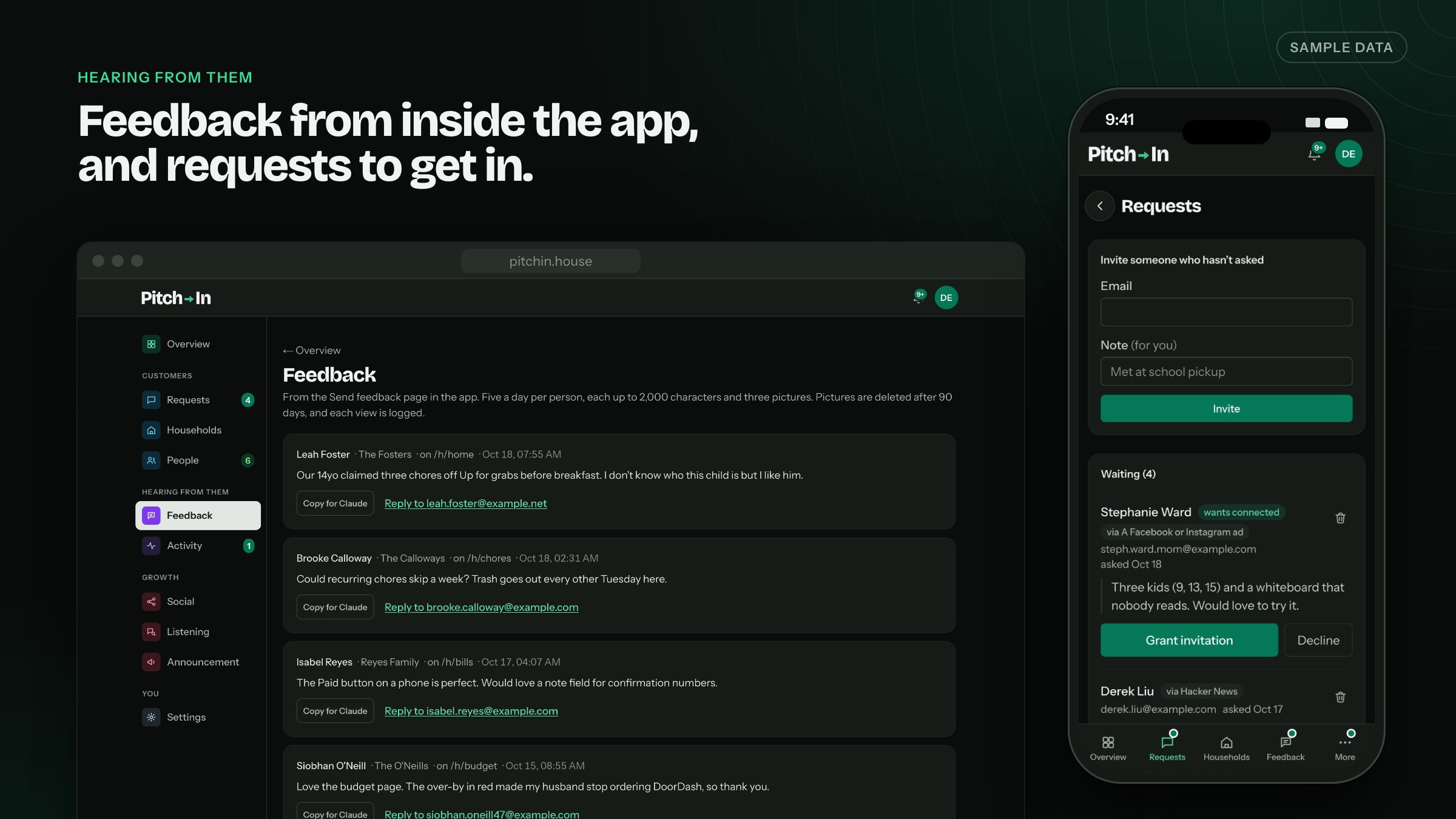 "Hearing from them. Feedback from inside the app, and requests to get in." Marked sample data. Feedback in a browser in dark mode, each note with who sent it, which household and page, and a reply link. Beside it, a phone shows Requests: an invite form, and four people waiting with Grant invitation and Decline buttons.